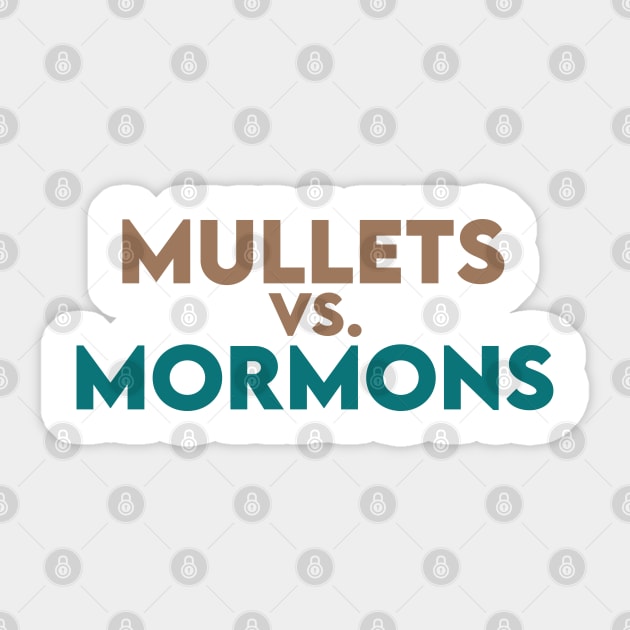 mullets vs mormons Sticker by ruffianlouse